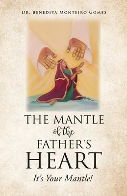 Der Mantel des Vaterherzens: Es ist dein Mantel! - The Mantle of the Father's Heart: It's Your Mantle!