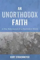 Ein unorthodoxer Glaube - An Unorthodox Faith