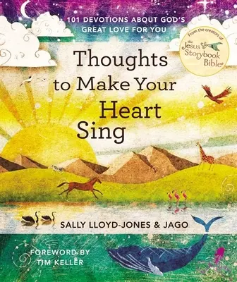 Gedanken, die dein Herz zum Singen bringen: 101 Andachten über Gottes große Liebe zu dir - Thoughts to Make Your Heart Sing: 101 Devotions about God's Great Love for You