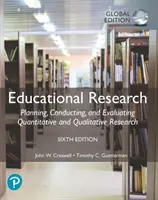 Bildungsforschung: Planung, Durchführung und Auswertung quantitativer und qualitativer Forschung, globale Ausgabe - Educational Research: Planning, Conducting, and Evaluating Quantitative and Qualitative Research, Global Edition