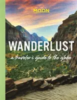 Fernweh: Ein Reiseführer rund um den Globus - Wanderlust: A Traveler's Guide to the Globe