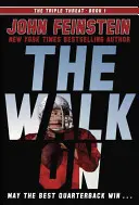 Der Spaziergang (die dreifache Bedrohung, 1) - The Walk on (the Triple Threat, 1)