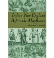 Indisches Neuengland vor der Mayflower - Indian New England Before the Mayflower