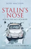 Stalins Nase: Über das Gesicht von Europa - Stalin's Nose: Across the Face of Europe