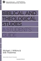 Biblische und theologische Studien: Ein Leitfaden für Studenten - Biblical and Theological Studies: A Student's Guide