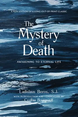 Das Mysterium des Todes: Das Erwachen zum ewigen Leben - The Mystery of Death: Awakening to Eternal Life