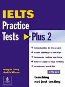 IELTS Practice Tests Plus 2 mit Schlüssel - IELTS Practice Tests Plus 2 with Key