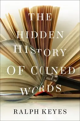 Die verborgene Geschichte der Wortschöpfungen - The Hidden History of Coined Words