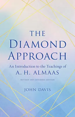 Der Diamant-Ansatz: Eine Einführung in die Lehren von A. H. Almaas - The Diamond Approach: An Introduction to the Teachings of A. H. Almaas