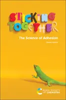 Zusammenkleben: Die Wissenschaft der Adhäsion - Sticking Together: The Science of Adhesion
