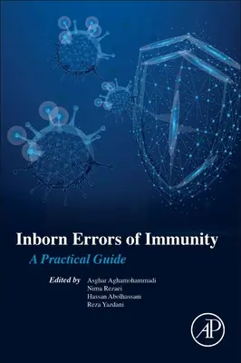 Angeborene Fehler der Immunität: Ein praktischer Leitfaden - Inborn Errors of Immunity: A Practical Guide
