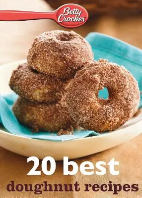 Betty Crocker 20 beste Doughnut-Rezepte - Betty Crocker 20 Best Doughnut Recipes