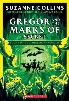 Gregor und die Zeichen des Geheimnisses (Die Unterland-Chroniken #4: Neuausgabe), 4 - Gregor and the Marks of Secret (the Underland Chronicles #4: New Edition), 4