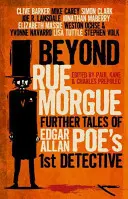 Jenseits der Rue Morgue: Weitere Geschichten von Edgar Allan Poes erstem Detektiv - Beyond Rue Morgue: Further Tales of Edgar Allan Poe's 1st Detective