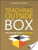 Unkonventionell unterrichten: Wie Sie Ihre Schüler bei ihrem Verstand packen - Teaching Outside the Box: How to Grab Your Students by Their Brains