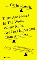 Es gibt Orte auf der Welt, an denen Regeln weniger wichtig sind als Freundlichkeit - There Are Places in the World Where Rules Are Less Important Than Kindness