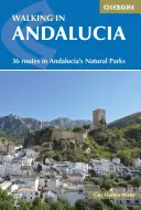 Wandern in Andalusien: 36 Routen in den Naturparks Andalusiens - Walking in Andalucia: 36 Routes in Andalucia's Natural Parks