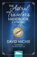 Das Handbuch des Astralreisenden und andere Geschichten - The Astral Traveler's Handbook & Other Tales