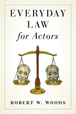 Alltägliches Recht für Schauspieler - Everyday Law for Actors