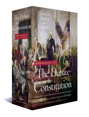 Die Debatte über die Verfassung: Reden, Artikel und Briefe der Föderalisten und Anti-Föderalisten während des Kampfes um die Ratifizierung 1787-1788: Eine Bibliothek - The Debate on the Constitution: Federalist and Anti-Federalist Speeches, Articles, and Letters During the Struggle Over Ratification 1787-1788: A Libr