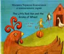 Little Red Hen and the Grains of Wheat (Englisch/Bulgarisch) - Little Red Hen and the Grains of Wheat (English/Bulgarian)