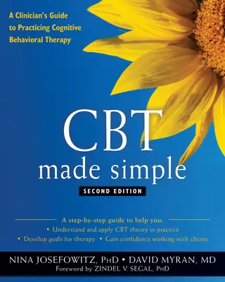 CBT einfach gemacht: Ein Leitfaden für Kliniker zur Praxis der kognitiven Verhaltenstherapie - CBT Made Simple: A Clinician's Guide to Practicing Cognitive Behavioral Therapy