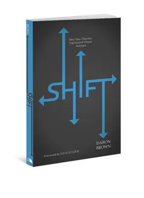 Shift: Wie neun Kirchen eine lebendige Erneuerung erlebten - Shift: How Nine Churches Experienced Vibrant Renewal
