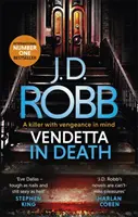 Vendetta im Tod - Ein Eve-Dallas-Thriller (Buch 49) - Vendetta in Death - An Eve Dallas thriller (Book 49)