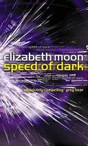 Geschwindigkeit der Dunkelheit - Gewinner des Nebula Award - Speed Of Dark - Winner of the Nebula Award