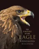 Das Reich des Adlers: Eine illustrierte Naturgeschichte - The Empire of the Eagle: An Illustrated Natural History