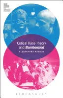Kritische Ethnie und Bamboozled - Critical Race Theory and Bamboozled