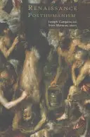 Posthumanismus der Renaissance - Renaissance Posthumanism