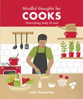 Achtsame Gedanken für Köche: Körper und Seele nähren - Mindful Thoughts for Cooks: Nourishing Body & Soul