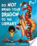 Bringen Sie Ihren Drachen nicht mit in die Bibliothek - Do Not Bring Your Dragon to the Library