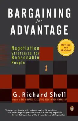 Verhandeln zum Vorteil: Verhandlungsstrategien für vernunftbegabte Menschen - Bargaining for Advantage: Negotiation Strategies for Reasonable People