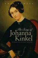 Lieder von Johanna Kinkel: Entstehung, Rezeption, Kontext - Songs of Johanna Kinkel: Genesis, Reception, Context