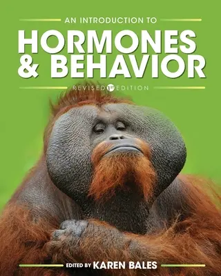 Eine Einführung in Hormone und Verhalten - An Introduction to Hormones and Behavior