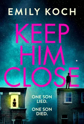 Keep Him Close - Ein bewegender und spannender Krimi für das Jahr 2021, den Sie nicht aus der Hand legen können - Keep Him Close - A moving and suspenseful mystery for 2021 that you won't be able to put down