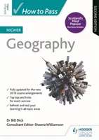 How to Pass Higher Geography, Zweite Ausgabe - How to Pass Higher Geography, Second Edition