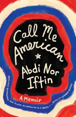 Nennt mich Amerikaner: Memoiren - Call Me American: A Memoir