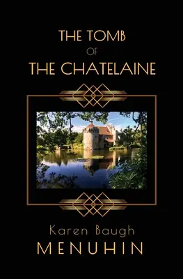 Das Grabmal der Chatelaine - The Tomb of the Chatelaine