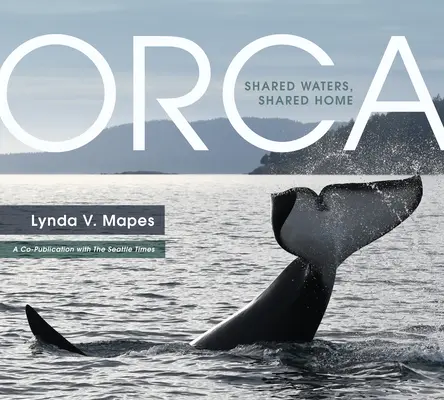 Orca: Gemeinsame Gewässer, gemeinsames Zuhause - Orca: Shared Waters, Shared Home