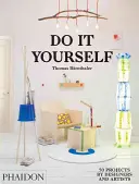 Do It Yourself: 50 Projekte von Designern und Künstlern - Do It Yourself: 50 Projects by Designers and Artists