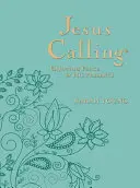 Jesus Calling, Großer Text Teal Leathersoft, mit allen Bibelstellen: Den Frieden in seiner Gegenwart genießen - Jesus Calling, Large Text Teal Leathersoft, with Full Scriptures: Enjoying Peace in His Presence