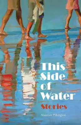 Diesseits des Wassers: Geschichten - This Side of Water: Stories