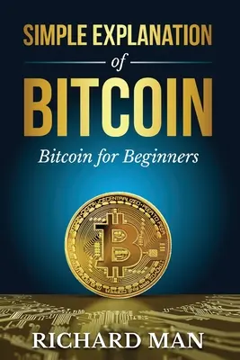 Einfache Erklärung von Bitcoin: Bitcoin für Einsteiger - Simple Explanation of Bitcoin: Bitcoin for Beginners