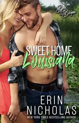 Sweet Home Louisiana (Jungs aus dem Bayou Buch 2) - Sweet Home Louisiana (Boys of the Bayou Book 2)