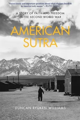 Amerikanische Sutra: Eine Geschichte von Glaube und Freiheit im Zweiten Weltkrieg - American Sutra: A Story of Faith and Freedom in the Second World War