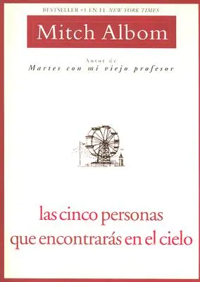 Las Cinco Personas Que Encontraras En El Cielo: Spanische Ausgabe Fünf Menschen - Las Cinco Personas Que Encontraras En El Cielo: Spanish Edition Five People