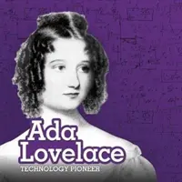Ada Lovelace - Technologiepionierin - Ada Lovelace - Technology Pioneer